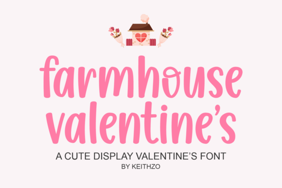 Farmhouse Valentine s: A Handwritten Display Font for Cozy Editorial Design