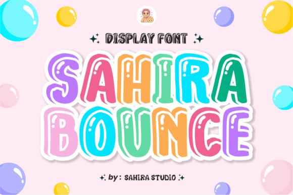 Sahira Bounce: The Springy Bubble Typeface for Handmade Branding