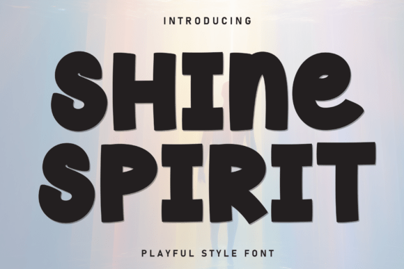Shine Spirit Typeface: Bold Display Fonts for Playful Branding