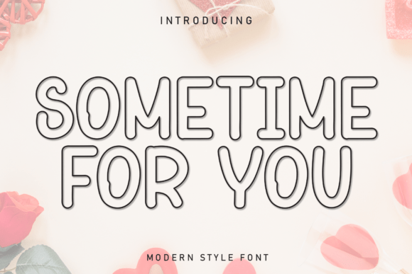 Sometime for You: A Handwritten Display Font Review for Campaign Design